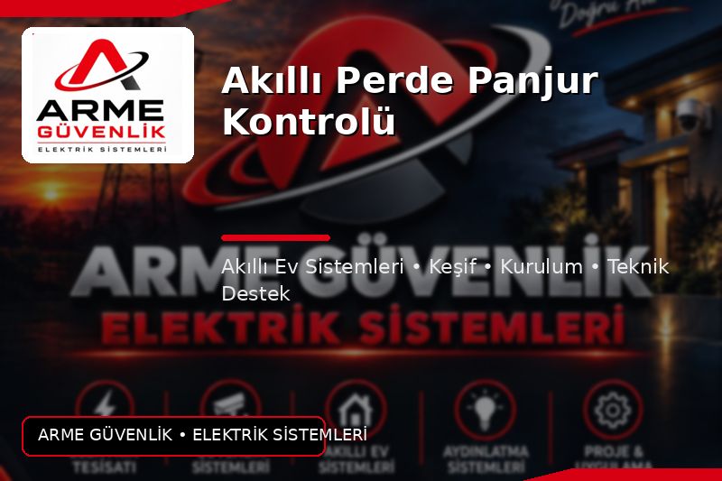 Akıllı Perde Panjur Kontrolü