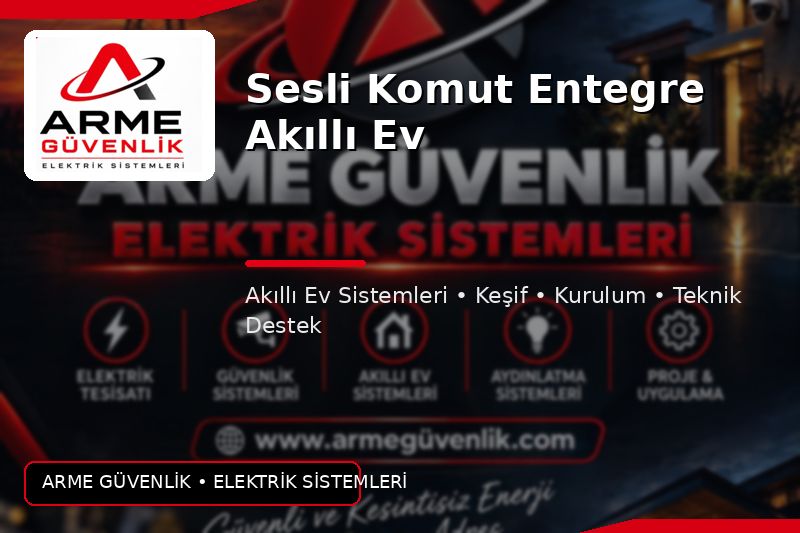 Sesli Komut Entegre Akıllı Ev
