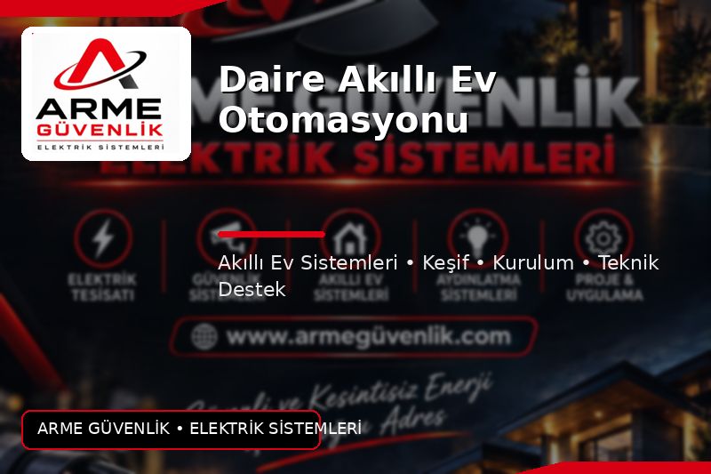 Daire Akıllı Ev Otomasyonu