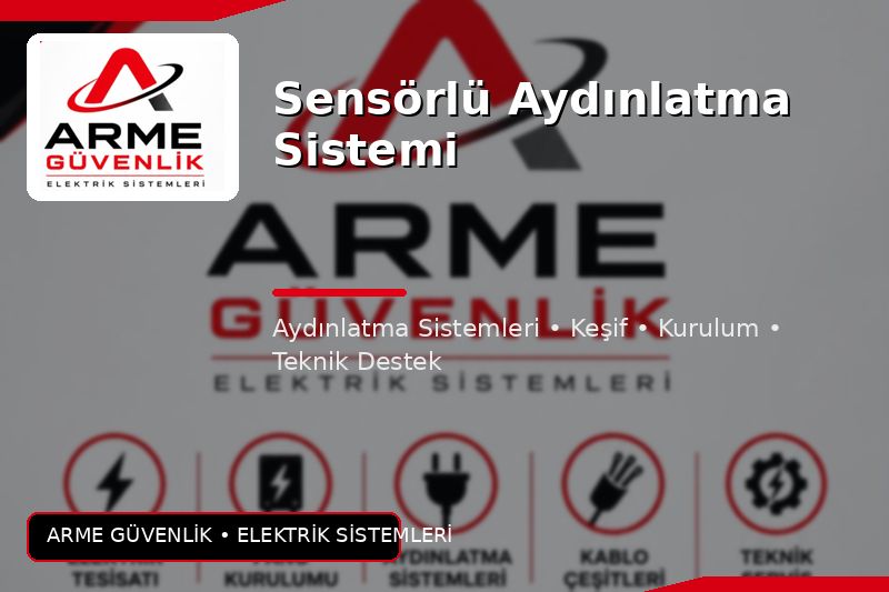 Sensörlü Aydınlatma Sistemi