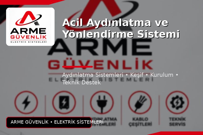 Acil Aydınlatma ve Yönlendirme Sistemi