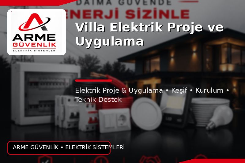 Villa Elektrik Proje ve Uygulama