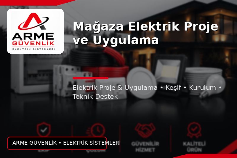 Mağaza Elektrik Proje ve Uygulama