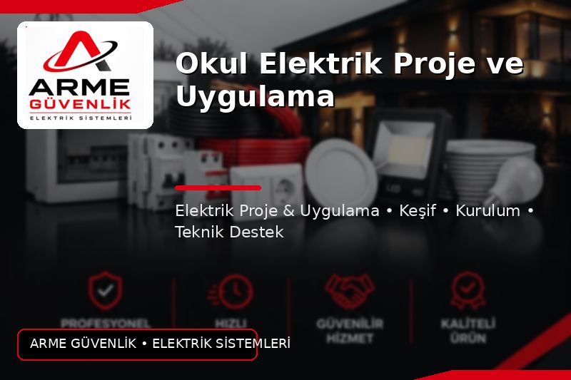Okul Elektrik Proje ve Uygulama