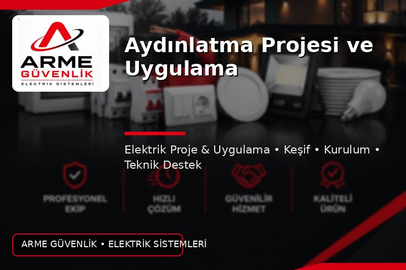 Aydınlatma Projesi ve Uygulama