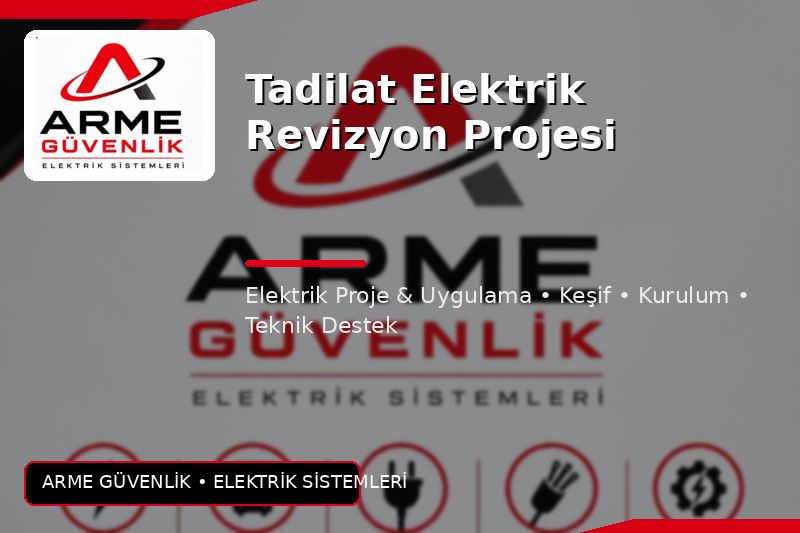 Tadilat Elektrik Revizyon Projesi