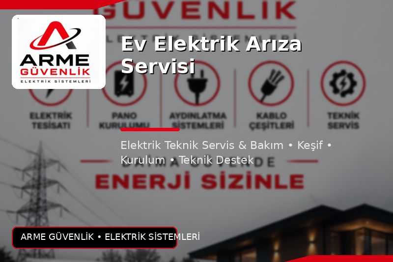 Ev Elektrik Arıza Servisi