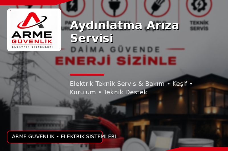 Aydınlatma Arıza Servisi