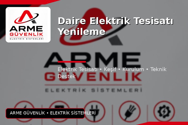 Daire Elektrik Tesisatı Yenileme