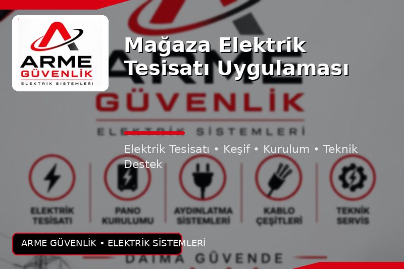 Mağaza Elektrik Tesisatı Uygulaması