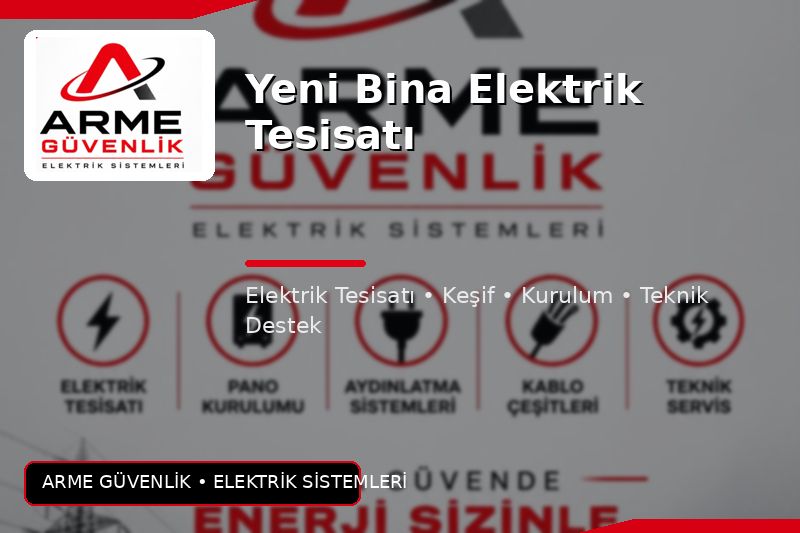 Yeni Bina Elektrik Tesisatı