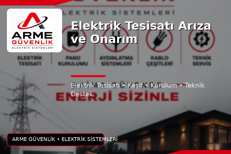 Elektrik Tesisatı Arıza ve Onarım