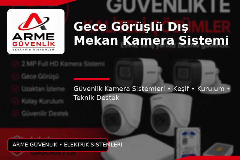 Gece Görüşlü Dış Mekan Kamera Sistemi