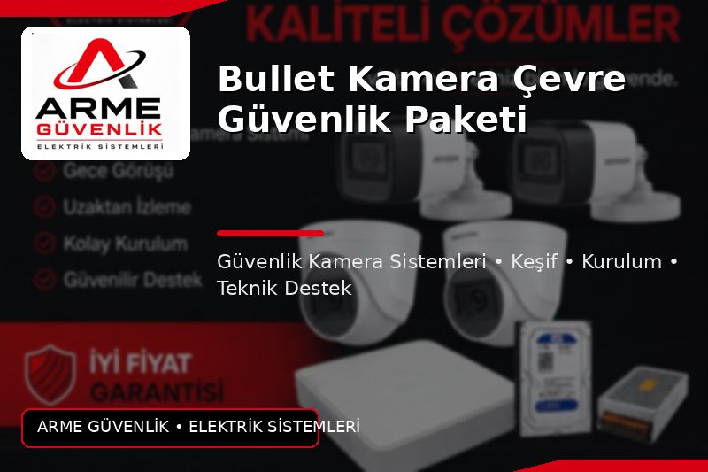 Bullet Kamera Çevre Güvenlik Paketi