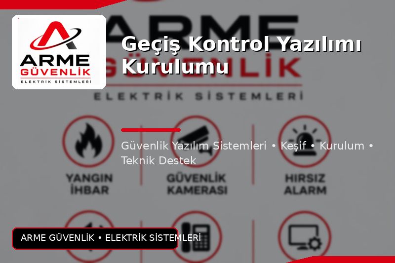 Geçiş Kontrol Yazılımı Kurulumu