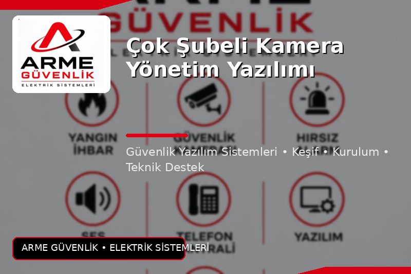 Çok Şubeli Kamera Yönetim Yazılımı