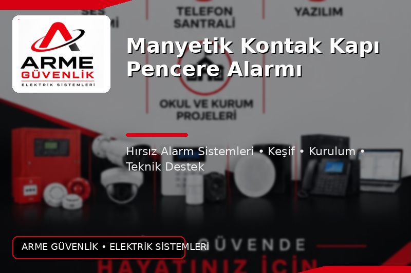 Manyetik Kontak Kapı Pencere Alarmı