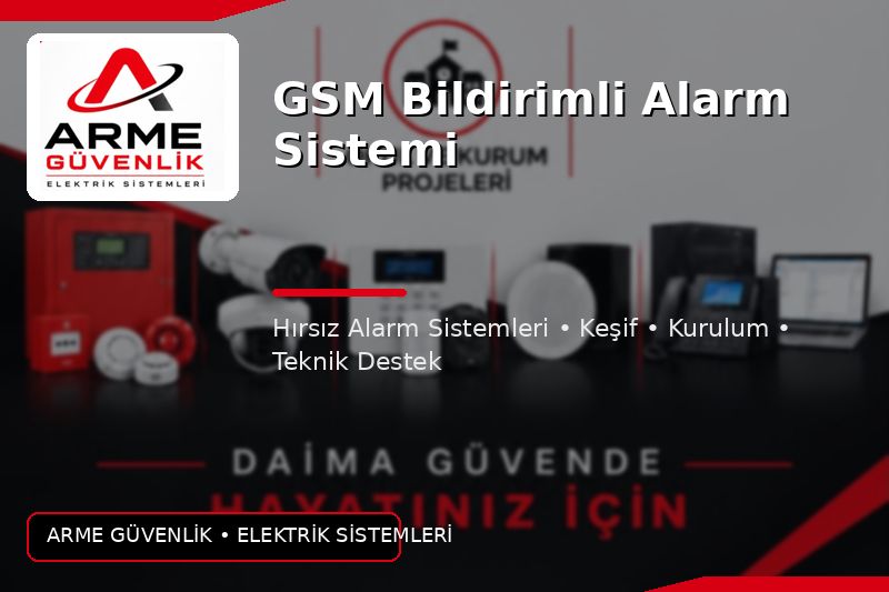 GSM Bildirimli Alarm Sistemi