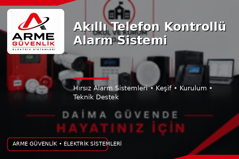 Akıllı Telefon Kontrollü Alarm Sistemi