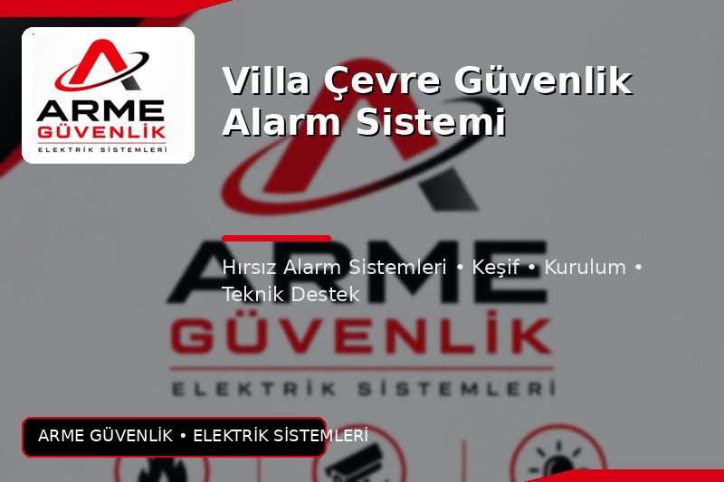 Villa Çevre Güvenlik Alarm Sistemi