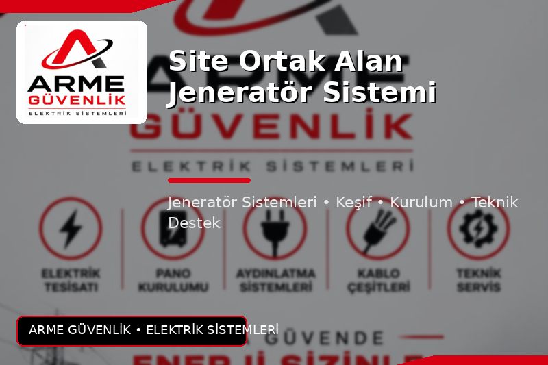 Site Ortak Alan Jeneratör Sistemi
