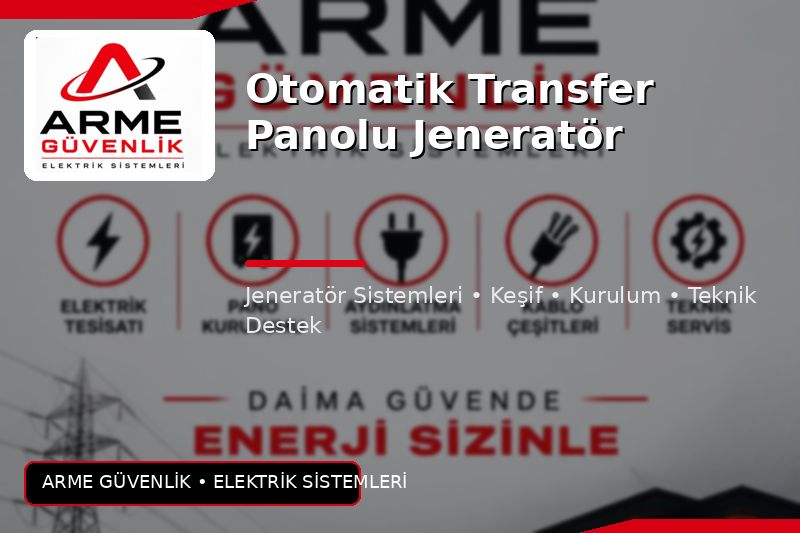 Otomatik Transfer Panolu Jeneratör