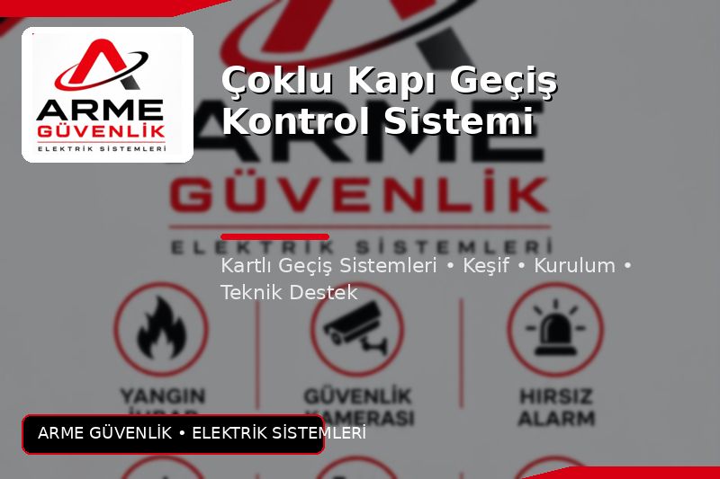 Çoklu Kapı Geçiş Kontrol Sistemi