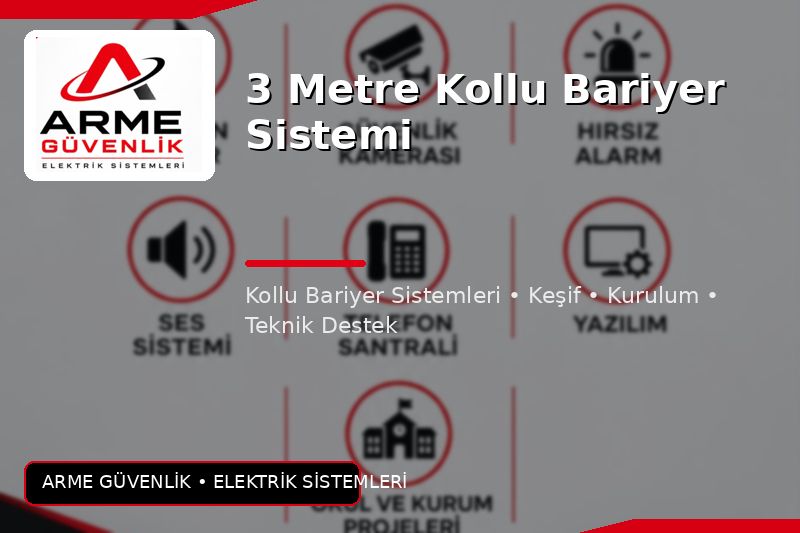 3 Metre Kollu Bariyer Sistemi