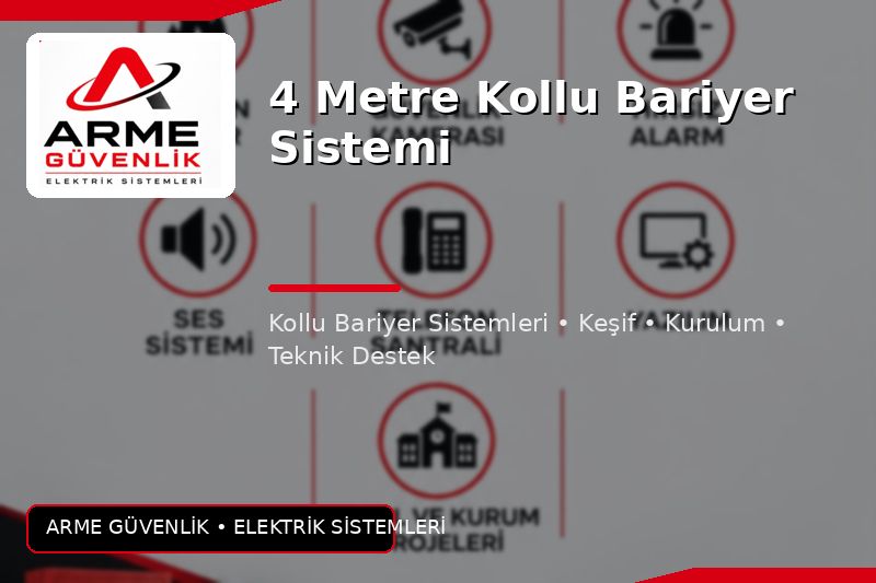 4 Metre Kollu Bariyer Sistemi