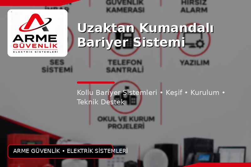 Uzaktan Kumandalı Bariyer Sistemi