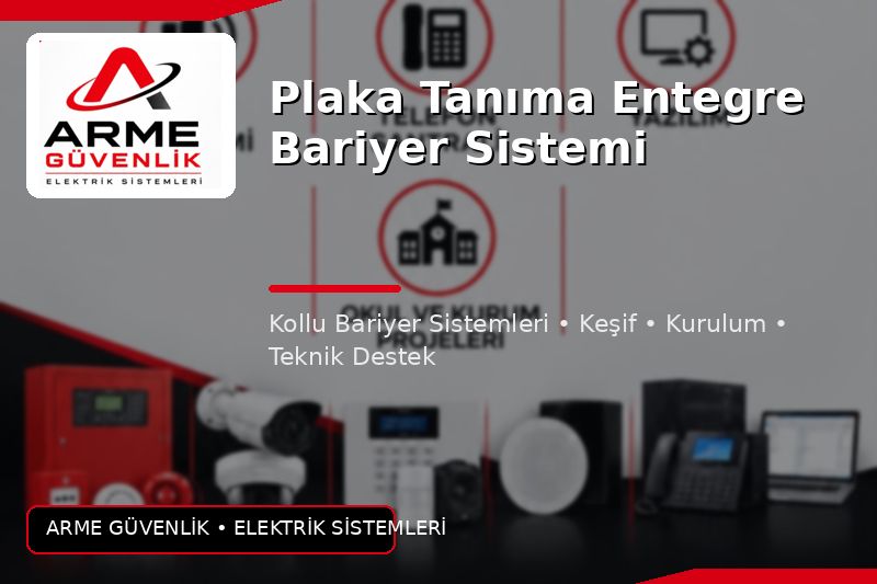Plaka Tanıma Entegre Bariyer Sistemi