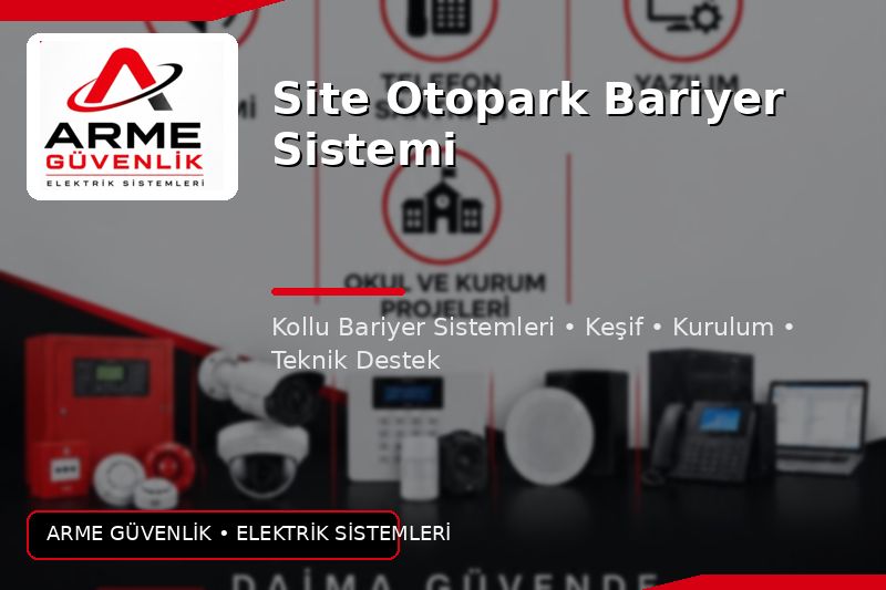 Site Otopark Bariyer Sistemi