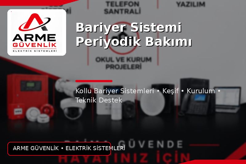 Bariyer Sistemi Periyodik Bakımı