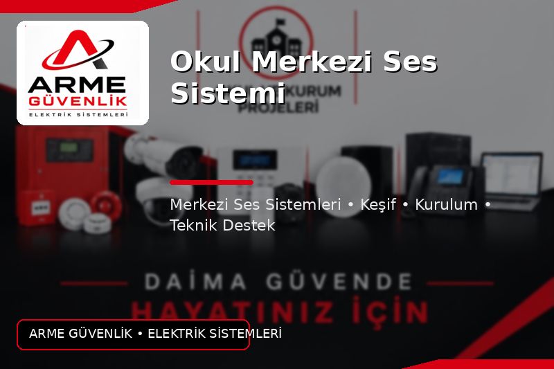 Okul Merkezi Ses Sistemi