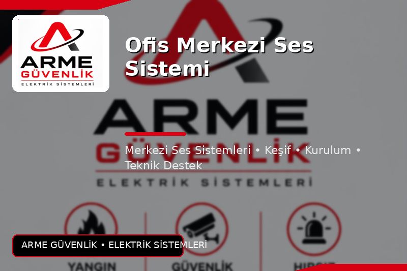 Ofis Merkezi Ses Sistemi