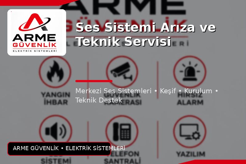 Ses Sistemi Arıza ve Teknik Servisi