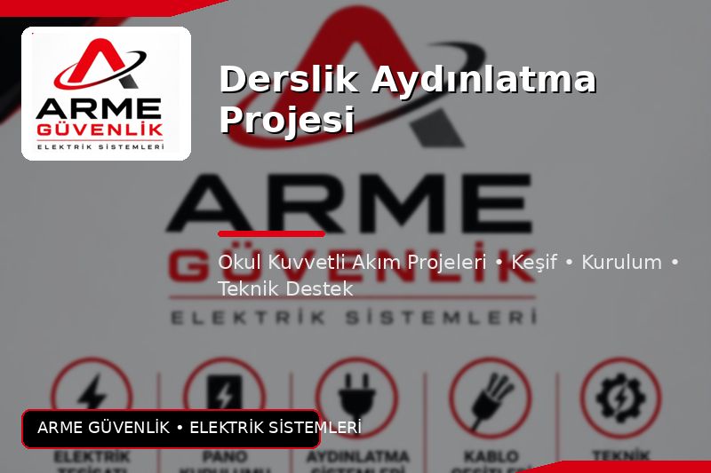 Derslik Aydınlatma Projesi