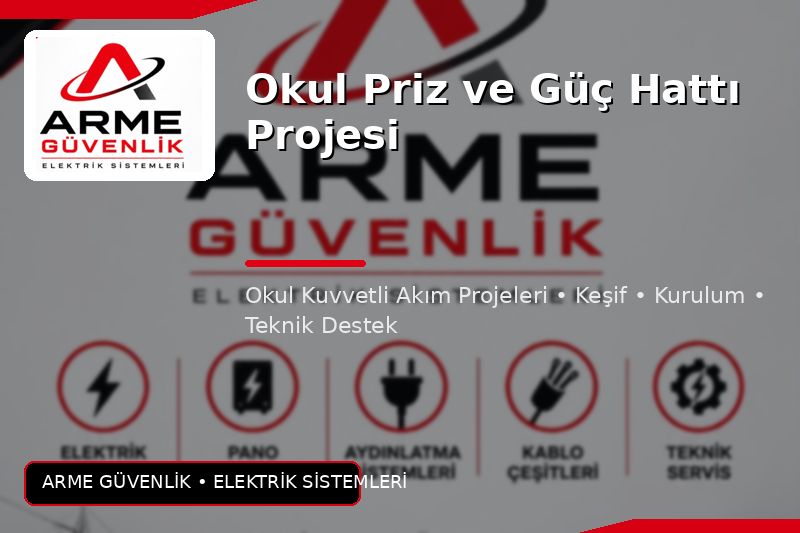 Okul Priz ve Güç Hattı Projesi