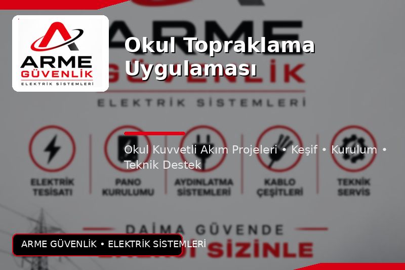 Okul Topraklama Uygulaması