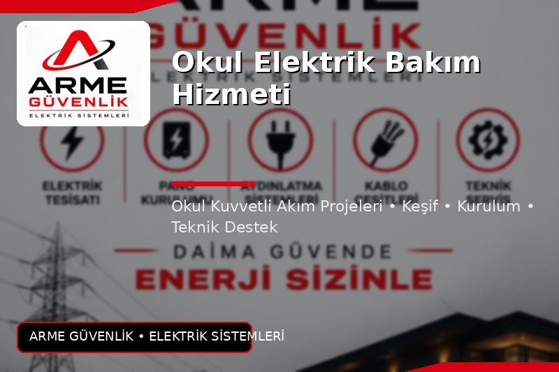 Okul Elektrik Bakım Hizmeti