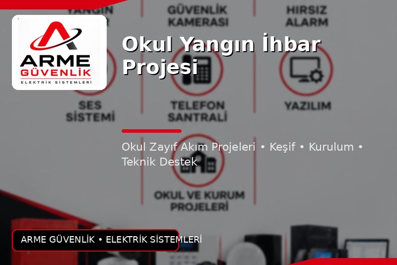 Okul Yangın İhbar Projesi