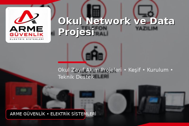 Okul Network ve Data Projesi