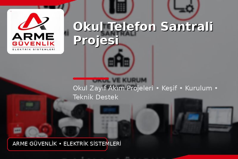 Okul Telefon Santrali Projesi