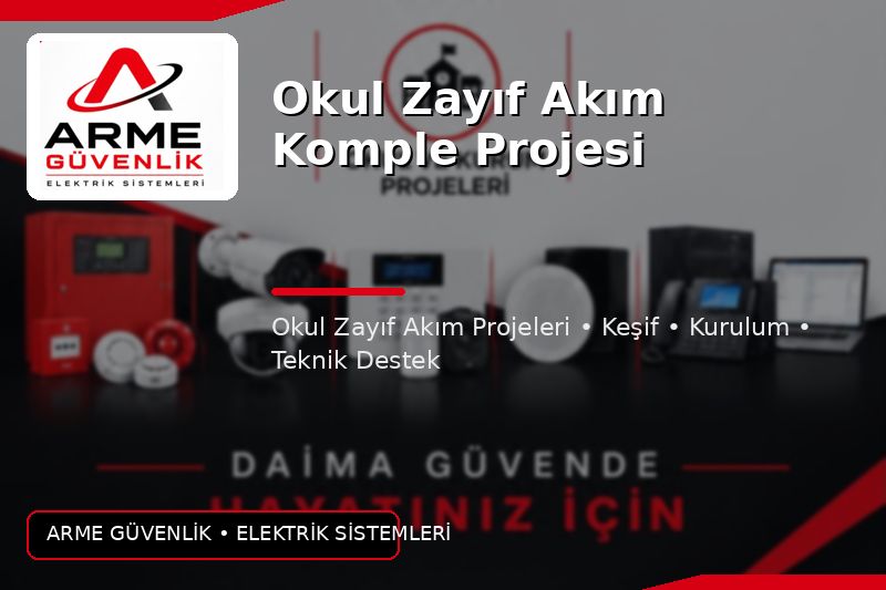Okul Zayıf Akım Komple Projesi