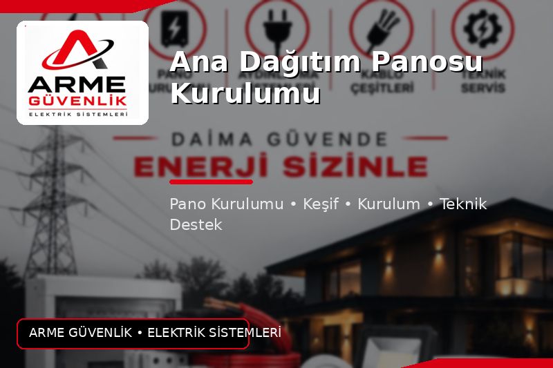 Ana Dağıtım Panosu Kurulumu