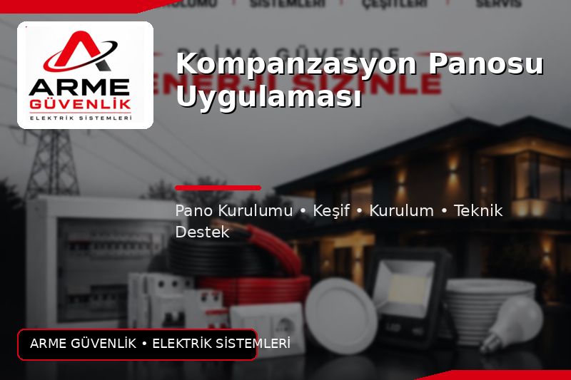 Kompanzasyon Panosu Uygulaması