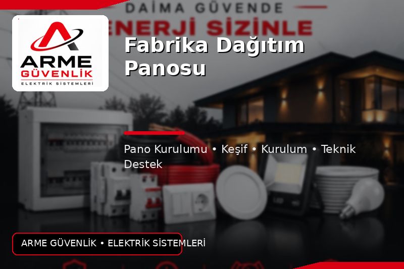Fabrika Dağıtım Panosu