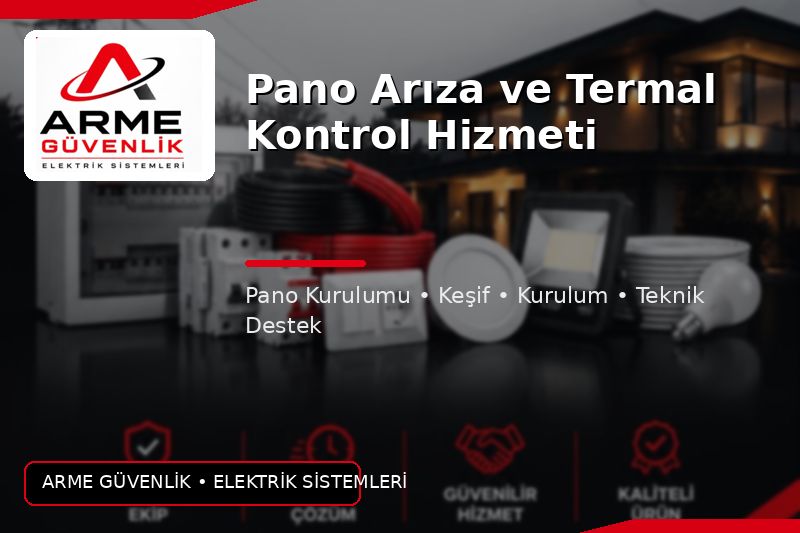 Pano Arıza ve Termal Kontrol Hizmeti