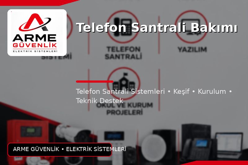 Telefon Santrali Bakımı