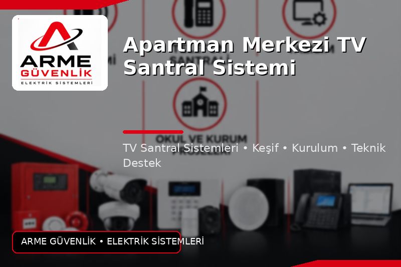 Apartman Merkezi TV Santral Sistemi